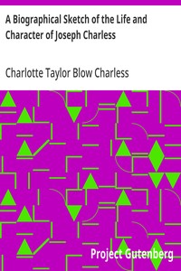 A Biographical Sketch of the Life and Character of Joseph Charless
In a Series of Letters to his Grandchildren