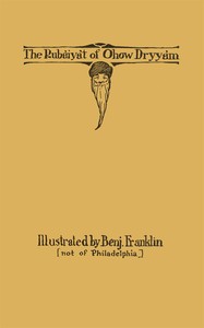The Rubaiyat of Ohow Dryyam
With Apologies to Omar