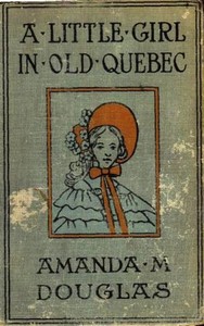 A Little Girl in Old Quebec