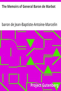 The Memoirs of General Baron de Marbot