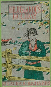 Hildegarde's Holiday: A Story for Girls