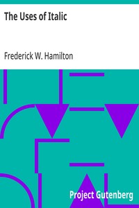 The Uses of Italic
A Primer of Information Regarding the Origin and Uses of Italic Letters