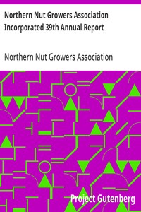 Northern Nut Growers Association Incorporated 39th Annual Report
at Norris, Tenn. September 13-15 1948