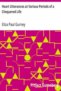 Heart Utterances at Various Periods of a Chequered Life