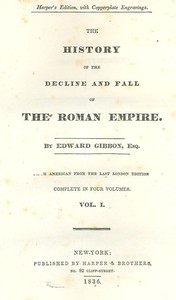 The History of the Decline and Fall of the Roman Empire
Table of Contents with links in the HTML file to the two Project Gutenberg editions (12 volumes)