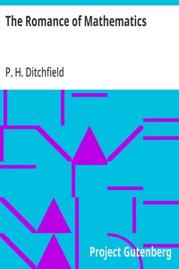 The Romance of Mathematics
Being the Original Researches of a Lady Professor of Girtham College in Polemical Science, with some Account of the Social Properties of a Conic; Equations to Brain Waves; Social Forces; and the Laws of Political Motion.