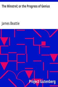 The Minstrel; or the Progress of Genius
with some other poems
