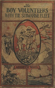 The Boy Volunteers with the Submarine Fleet