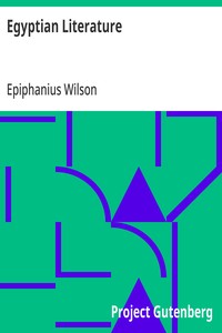 Egyptian Literature
Comprising Egyptian tales, hymns, litanies, invocations, the Book of the Dead, and cuneiform writings