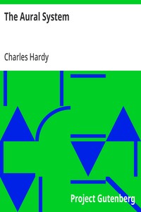The Aural System
Being the Most Direct, the Straight-Line Method for the Simultaneous Fourfold Mastery of a Foreign Language.