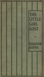 The Little Girl Lost
A Tale for Little Girls