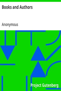 Books and Authors
Curious Facts and Characteristic Sketches