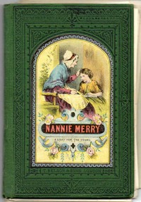 Nanny Merry
or, What Made the Difference?