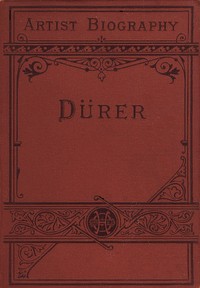 Dürer
Artist-Biographies