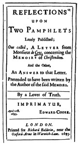 Reflections upon Two Pamphlets Lately Published
One called, A Letter from Monsieur de Cros, concerning the Memoirs of Christendom, and the Other, An Answer to that Letter.