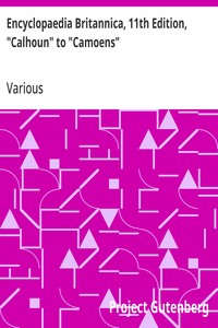 Encyclopaedia Britannica, 11th Edition, "Calhoun" to "Camoens"
Volume 5, Slice 1