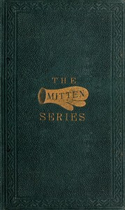 More Mittens; with The Doll's Wedding and Other Stories
Being the third book of the series