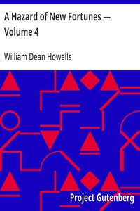 A Hazard of New Fortunes — Volume 4