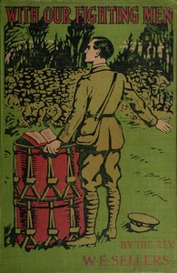 With Our Fighting Men
The story of their faith, courage, endurance in the Great War