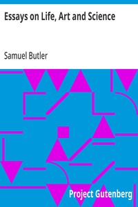 Essays on Life, Art and Science