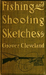 Fishing and Shooting Sketches