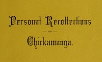 Personal Recollections of Chickamauga
A Paper Read before the Ohio Commandery of the Military Order of the Loyal Legion of the United States