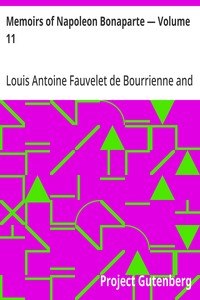 Memoirs of Napoleon Bonaparte — Volume 11