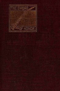 The Sword of Honor; or, The Foundation of the French Republic
A Tale of The French Revolution