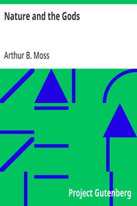 Nature and the Gods
From "The Atheistic Platform", Twelve Lectures