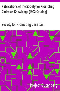 Publications of the Society for Promoting Christian Knowledge [1902 Catalog]