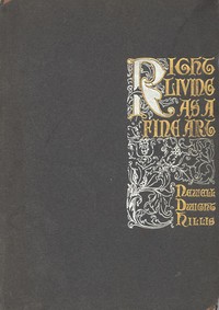Right Living as a Fine Art
A Study of Channing's Symphony as an Outline of the Ideal Life and Character