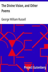 The Divine Vision, and Other Poems