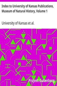 Index to University of Kansas Publications, Museum of Natural History, Volume 1
1946-1950