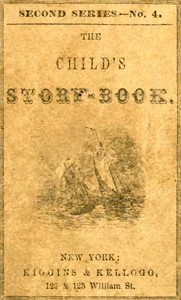 The Child's Story-Book. Second Series—No. 4