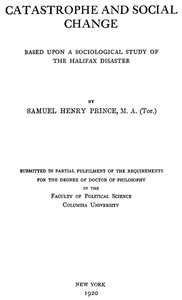 Catastrophe and Social Change
Based Upon a Sociological Study of the Halifax Disaster