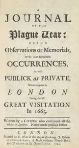 A Journal of the Plague Year
Being Observations or Memorials of the Most Remarkable Occurrences, as Well Public as Private, Which Happened in London During the Last Great Visitation in 1665. Written by a Citizen Who Continued All the While in London