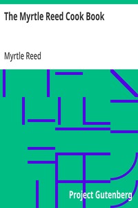The Myrtle Reed Cook Book