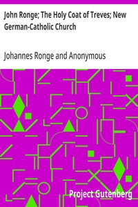 John Ronge; The Holy Coat of Treves; New German-Catholic Church