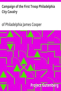 Campaign of the First Troop Philadelphia City Cavalry
April 25-November 11, 1898