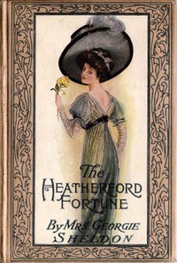 The Heatherford Fortune
a sequel to the Magic Cameo