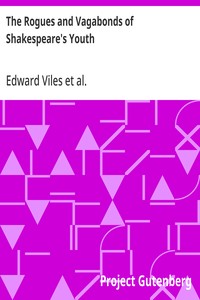 The Rogues and Vagabonds of Shakespeare's Youth
Awdeley's 'Fraternitye of vacabondes' and Harman's 'Caveat'