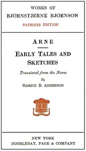 Arne; Early Tales and Sketches
Patriots Edition