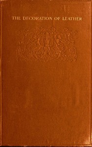 The Decoration of Leather
From the French of Georges de Récy