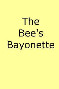 The Bee's Bayonet (a Little Honey and a Little Sting)
Camouflage in Word Painting