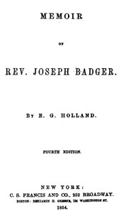 Memoir of Rev. Joseph Badger
Fourth Edition