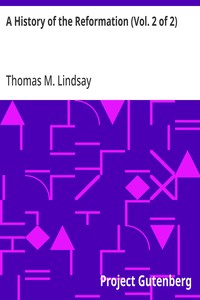 A History of the Reformation (Vol. 1 of 2)
