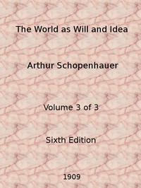 The World as Will and Idea (Vol. 1 of 3)