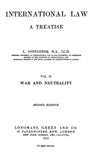 International Law. A Treatise. Volume 2 (of 2)
War and Neutrality. Second Edition