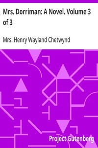 Mrs. Dorriman: A Novel. Volume 3 of 3