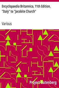 Encyclopaedia Britannica, 11th Edition, "Italy" to "Jacobite Church"
Volume 15, Slice 1